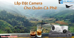 Lap-dat-camera-cho-quan-ca-phe_qtctech_6-300x157